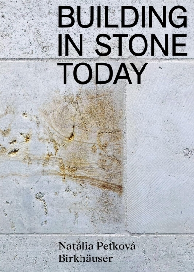 Building in Stone Today. Voices and Commentaries
