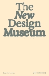 Cover The New Design Museum. Co-creating the Present, Prototyping the Future