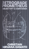 Cover Retrograde Prometheus. Subjectivity & Computation 
