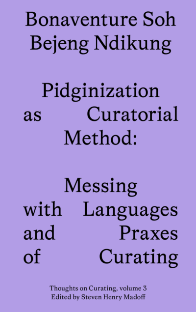 Pidginization as Curatorial Method COVER