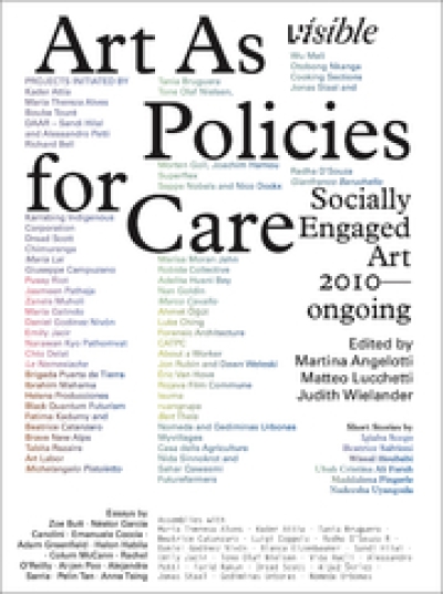 Visible. Art as Policies for Care. Socially Engaged Art (2010 - Ongoing)