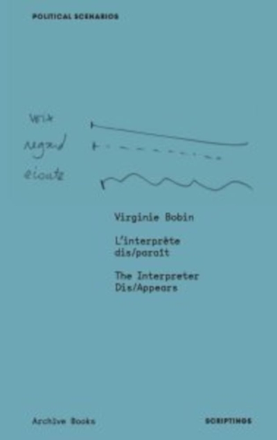 The Interpreter Dis/Appears - L'interprète dis/parait