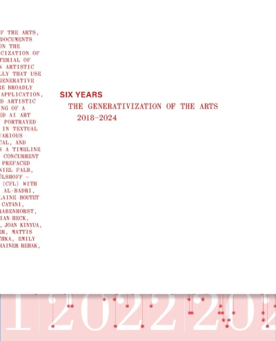 Six Years: The Generativization of the Arts, 2018 - 2024