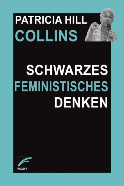 Schwarzes feministisches Denken. Wissen, Bewusstsein und Empowerment