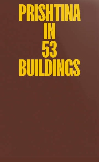 cover Prishtina in 53 Buildings