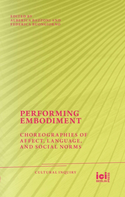 Performing Embodiment: Choreographies of Affect, Language, and Social Norms