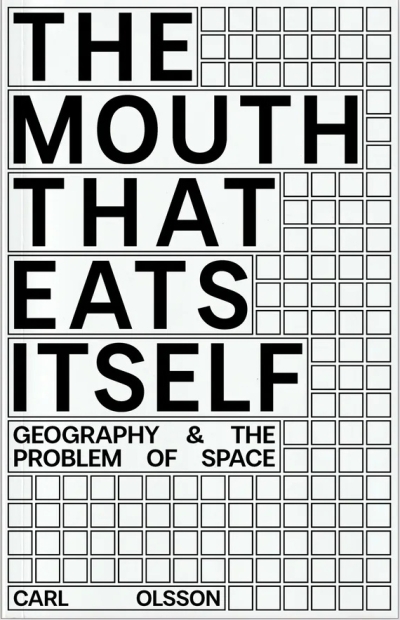 The Mouth That Eats Itself: Geography & the Problem of Space (2026)