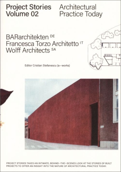 Cover Project Stories Vol. 02: Architectural Practice Today 