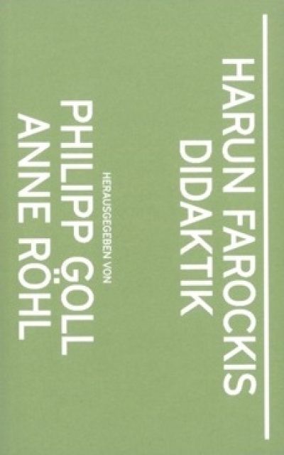 Harun Farockis Didaktik