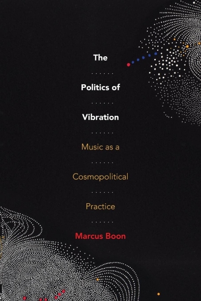 Cover The Politics of Vibration.