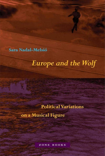 Cover Europe and the Wolf. Political Variations on a Musical Figure