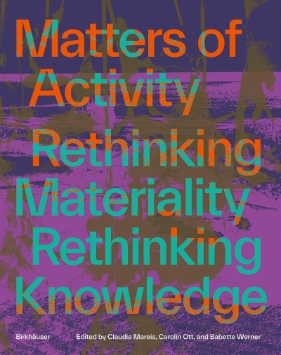 Coper Matters of Activity. Rethinking Materiality, Rethinking Knowledge