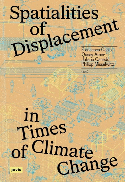 Spatialities of Displacement in Times of Climate Change Cover