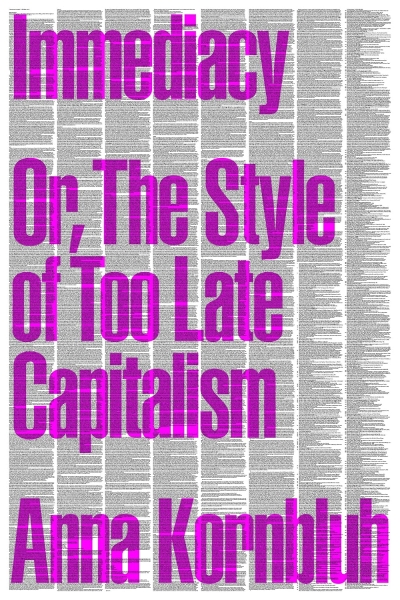 Cover Immediacy, Or, The Style of Too Late Capitalism