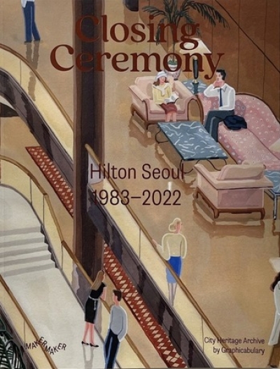 Cover Closing Ceremony. Hilton Seoul 1983 - 2022