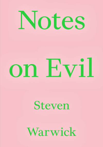 Cover Steven Warwick. Notes on Evil