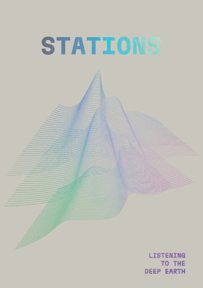 Stations. Listening to Deep Earth Cover