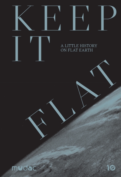 Cover Keep it Flat. A little history on flat earth